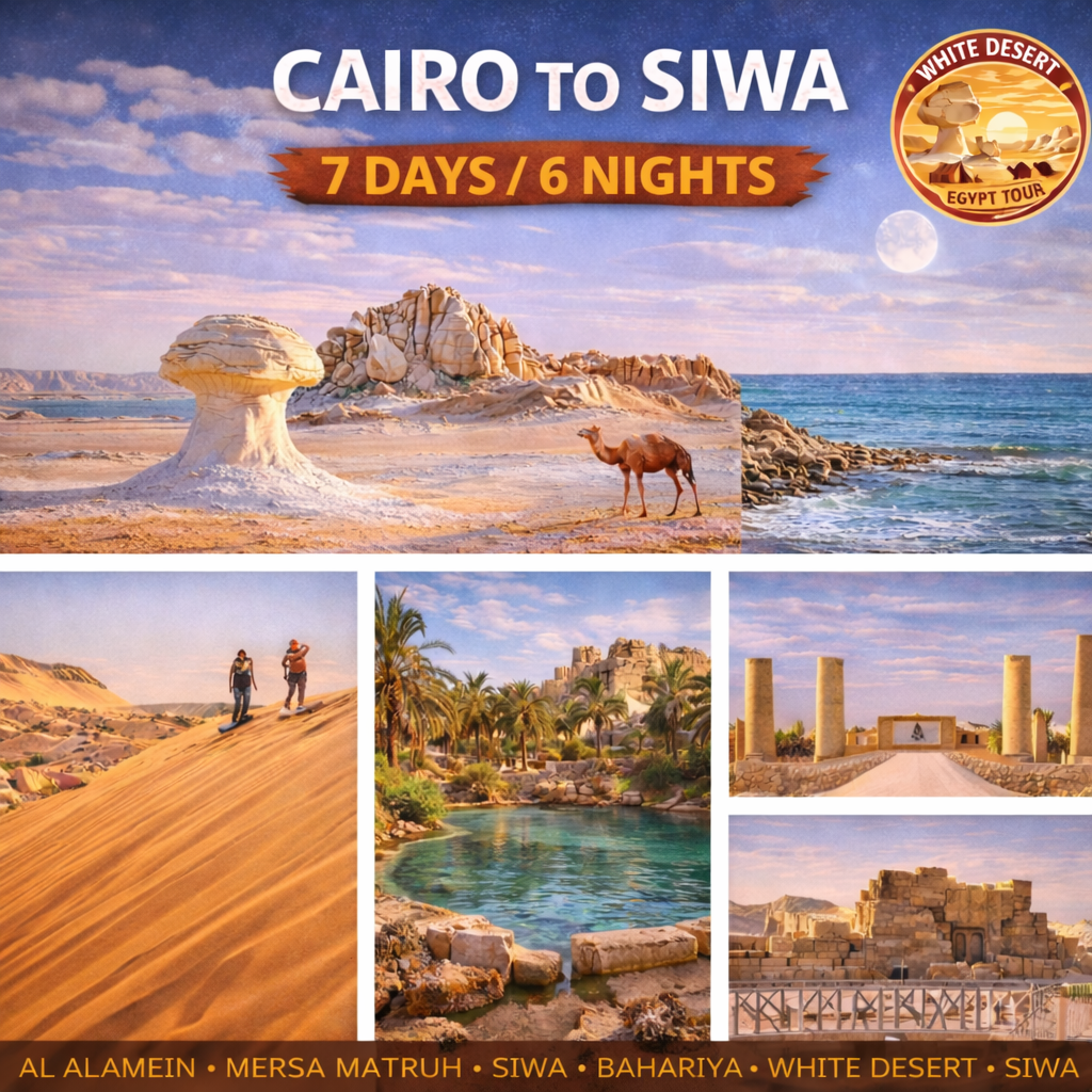 7 Days Siwa & White Desert Tour from Cairo – Ultimate Western Desert Expedition