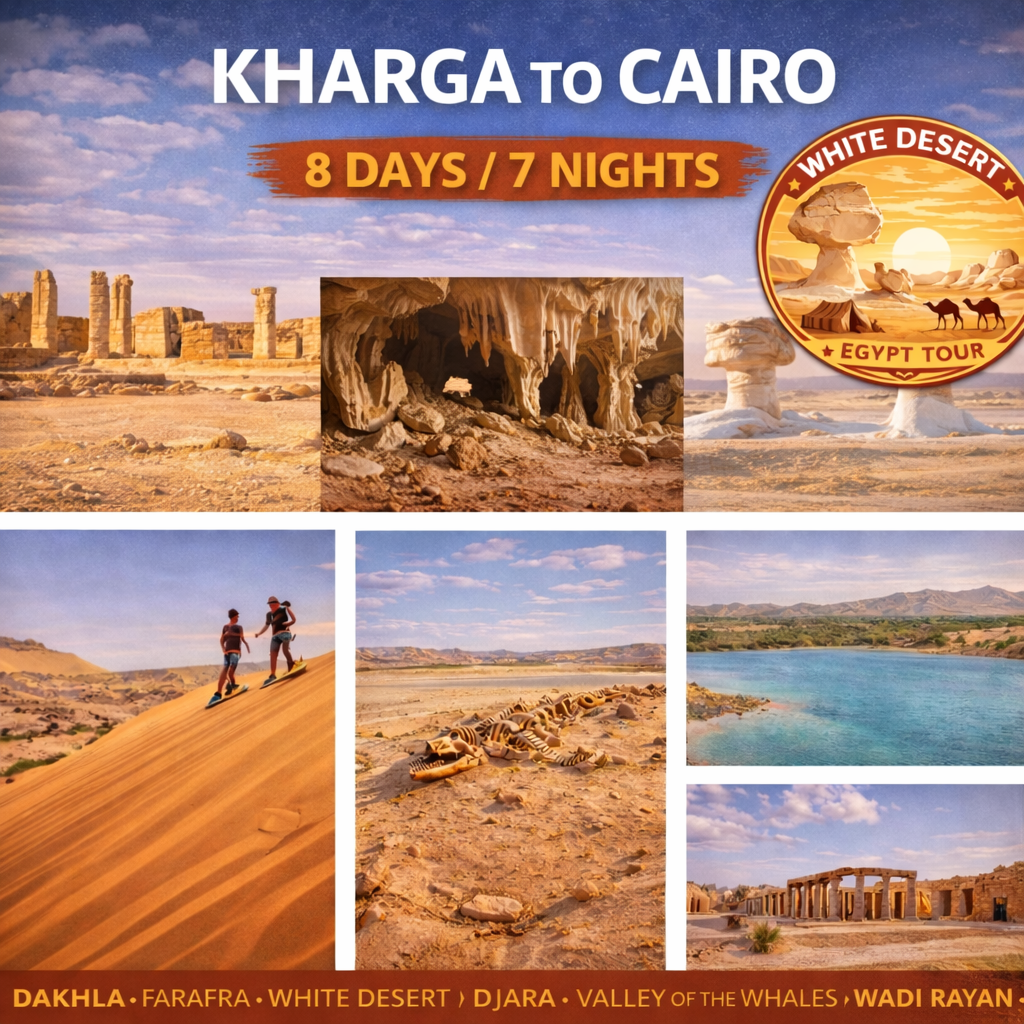 8 Days Western Desert Expedition – Kharga to Cairo Oasis & Desert Adventure